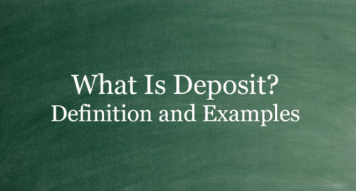 WHAT IS DEPOSIT
