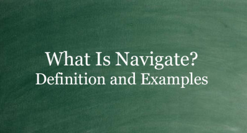 WHAT IS NAVIGATE