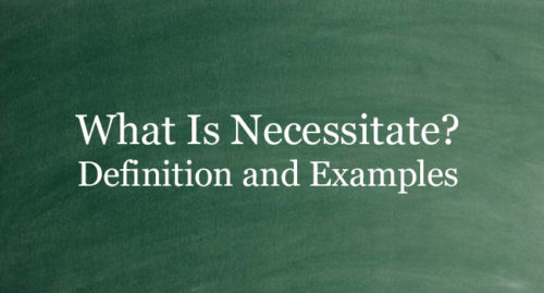 WHAT IS NECESSITATE