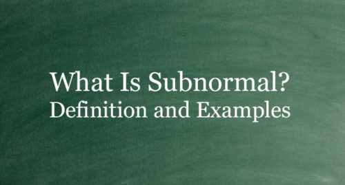 WHAT IS SUBNORMAL