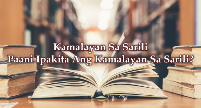 Kamalayan Sa Sarili – Paani Ipakita Ang Kamalayan Sa Sarili? (Sagot)