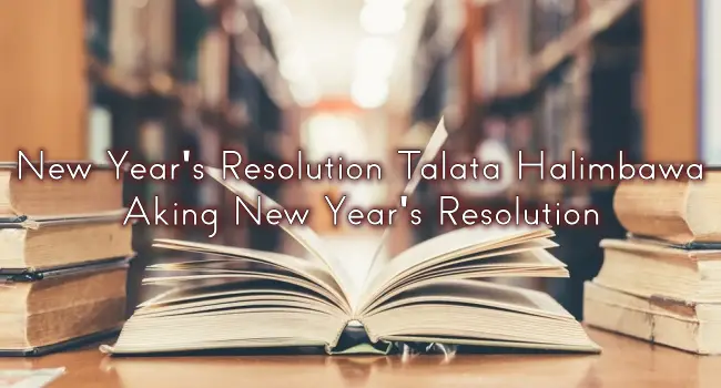 New Year's Resolution Talata Halimbawa – Aking New Year's Resolution