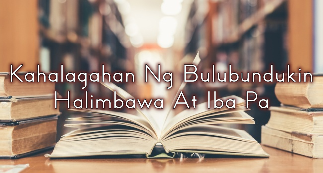 Kahalagahan Ng Bulubundukin Halimbawa At Iba Pa