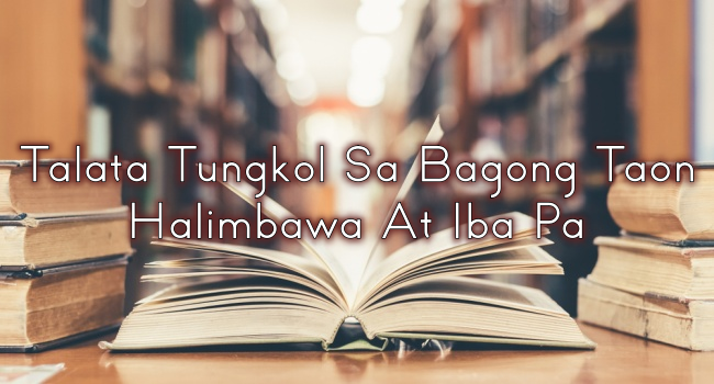 Talata Tungkol Sa Bagong Taon – Halimbawa At Iba Pa