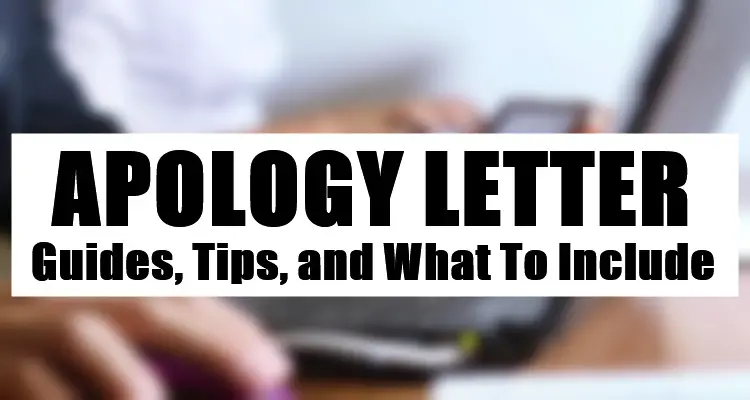 Apology Letter - Guides, Tips, and What To Include
