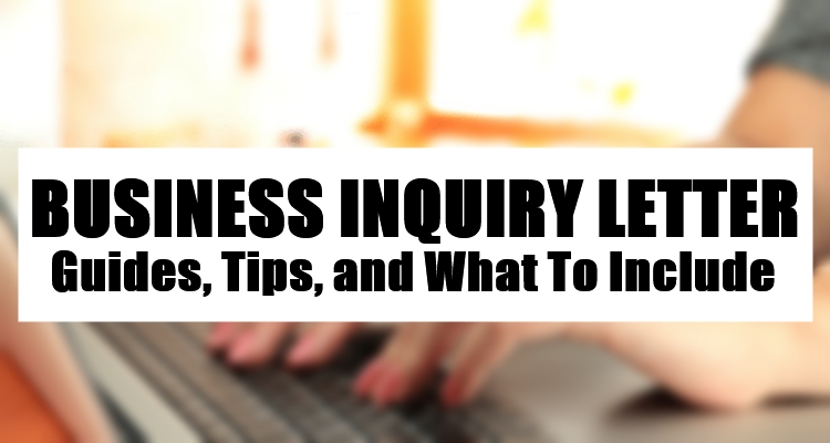 Business Inquiry Letter - Guides, Tips, and What To Include