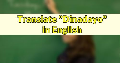 Dinadayo in English