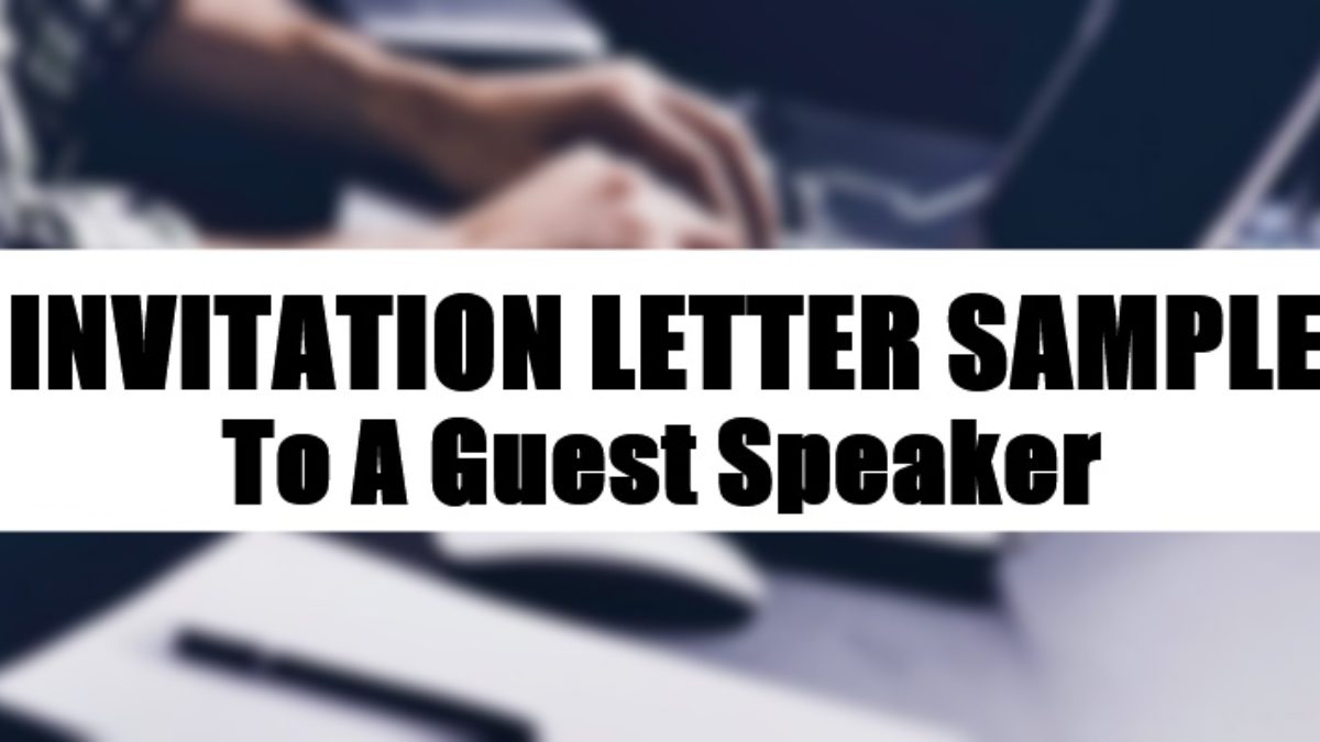 Invitation Letter Sample To A Guest Speaker