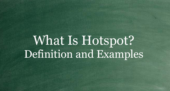 WHAT IS HOTSPOT