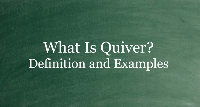 what-is-quiver-definition-and-usage-of-this-term