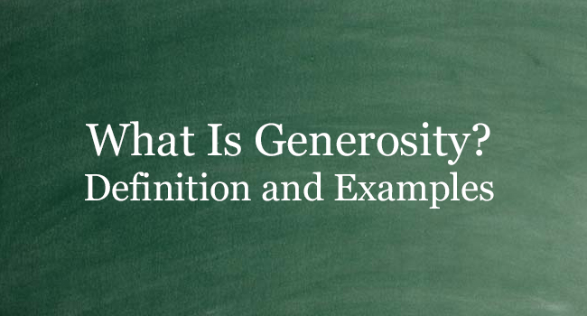 What Is Generosity