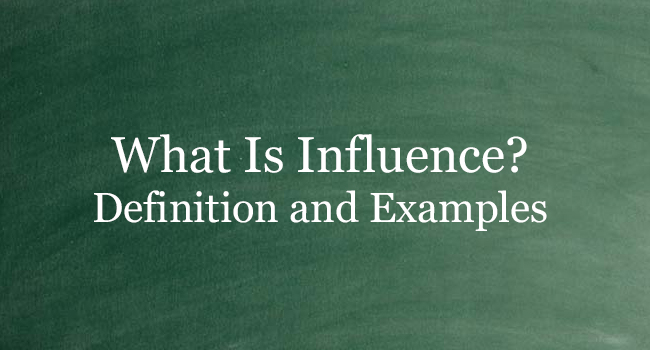 what-is-influence-definition-and-usage-of-this-term