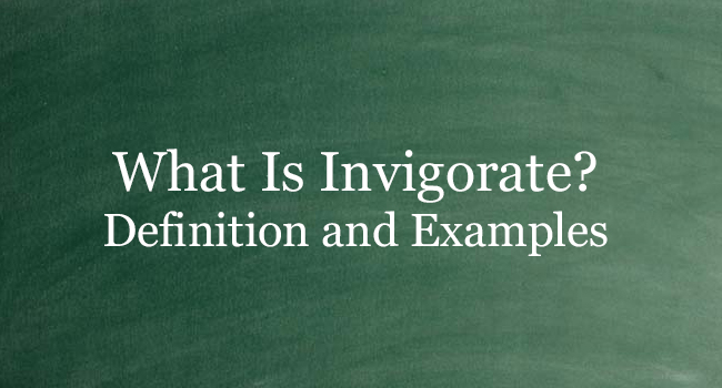 what-is-invigorate-definition-and-usage-of-this-term