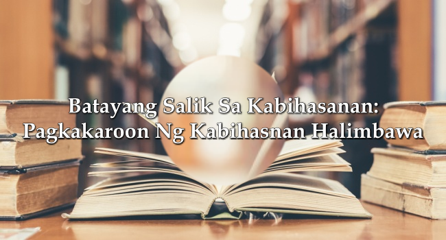 Batayang Salik Sa Kabihasanan: Pagkakaroon Ng Kabihasnan Halimbawa