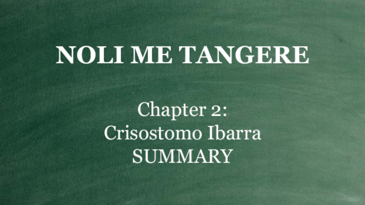 Chapter 2 Noli Me Tangere Crisostomo Ibarra Summary