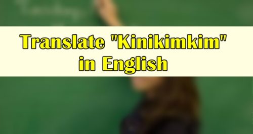 Kinikimkim in English