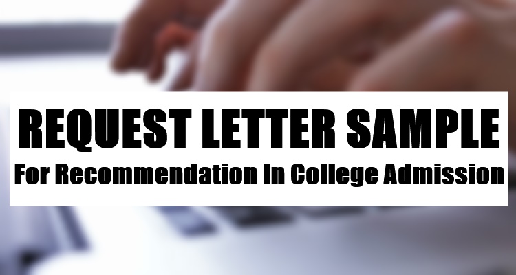 Request Letter Sample For Recommendation In College Admission