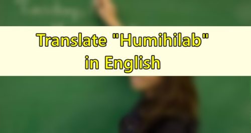Humihilab in English