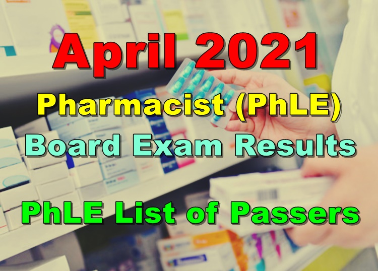 Pharmacist PhLE Board Exam Results April 2021 (List of Passers)