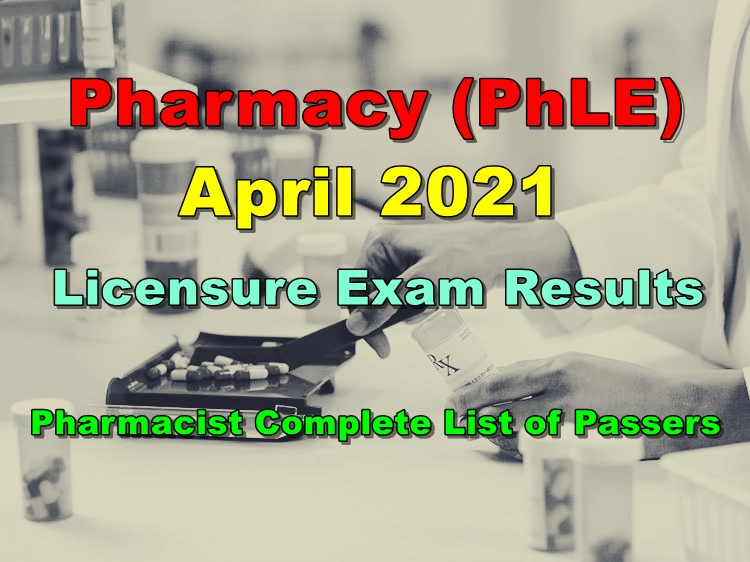 Pharmacy Board Exam PhLE Result April 2021 Pharmacist Complete Results