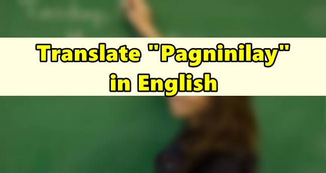 Pagninilay in English