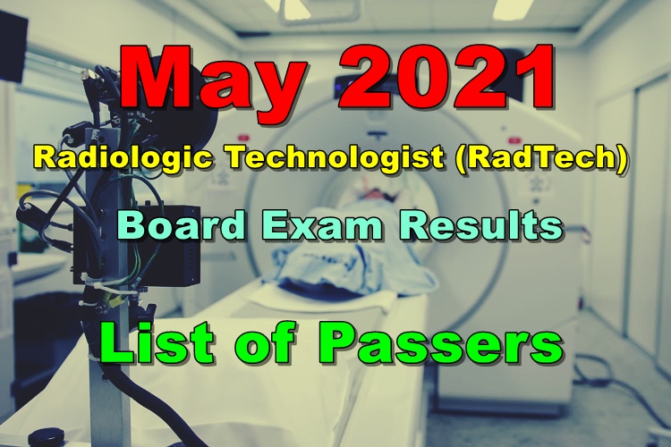 Radiologic Technologist Board Exam Results May 2021 (List of Passers)