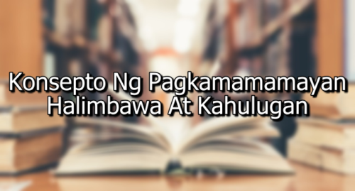 Konsepto Ng Pagkamamamayan – Halimbawa At Kahulugan