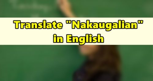 Nakaugalian in English
