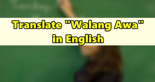 Walang Awa in English