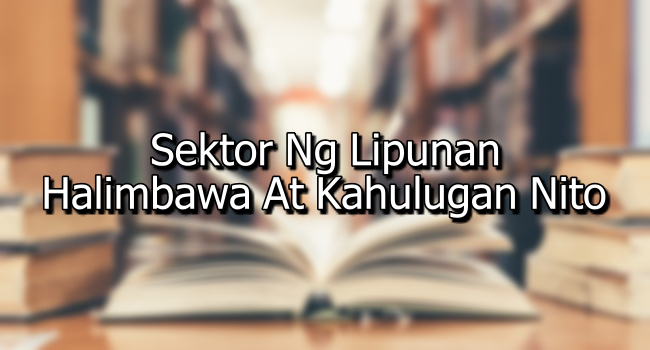 5 sektor ng lipunan at kahulugan