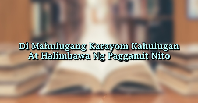 Di Mahulugang Karayom Kahulugan At Halimbawa Ng Paggamit Nito