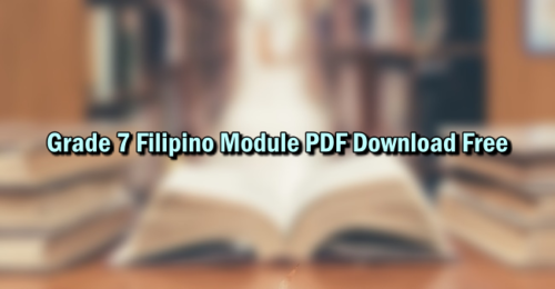 Grade 7 Filipino Module PDF Download Free