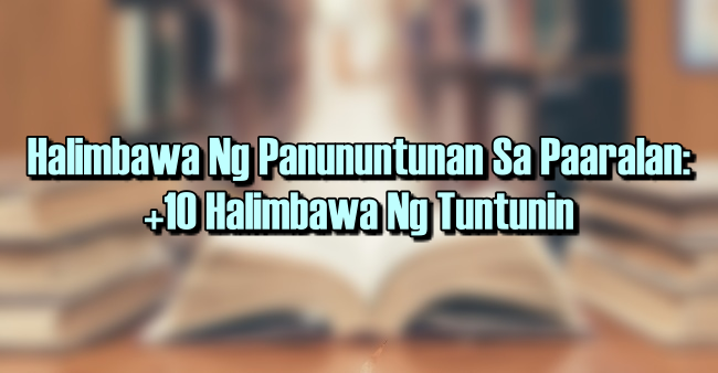 Halimbawa Ng Panununtunan Sa Paaralan: +10 Halimbawa Ng Tuntunin