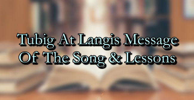 tubig-at-langis-message-of-the-song-lessons