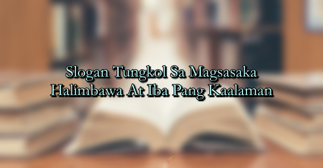 Slogan Tungkol Sa Magsasaka – Halimbawa At Iba Pang Kaalaman