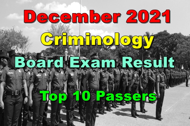Criminology Board Exam Result December 2021 Top 10 Passers