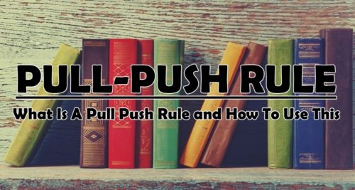 Pull Push Rule Uses