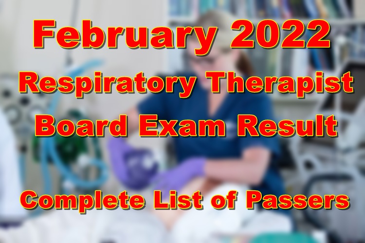 Respiratory Therapist Board Exam Result February 2022 LERT Full List