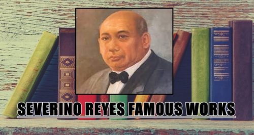 Severino Reyes Famous Works