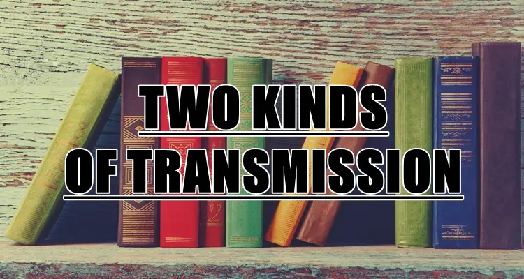 Two Kinds Of Transmission