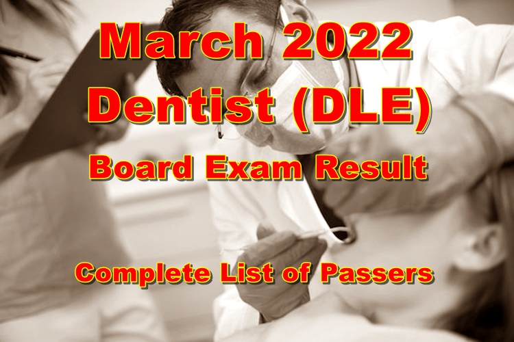Dentist Board Exam Result March 2022 Complete List of Passers