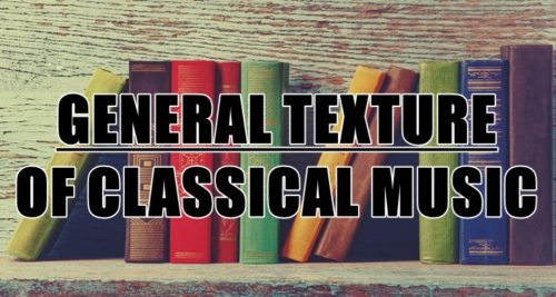 General Texture Of Classical Music, The Four Types Of Texture In Music