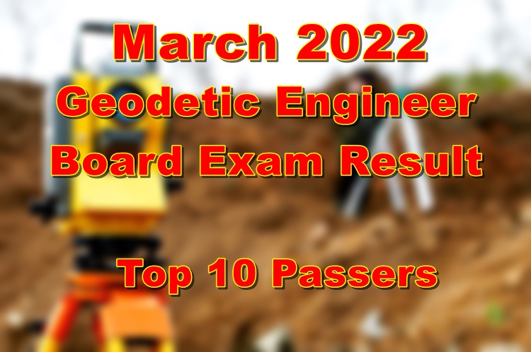 Geodetic Engineer Board Exam Result March 2022 Top 10 Passers 3696