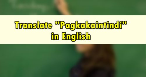 Pagkakaintindi in English