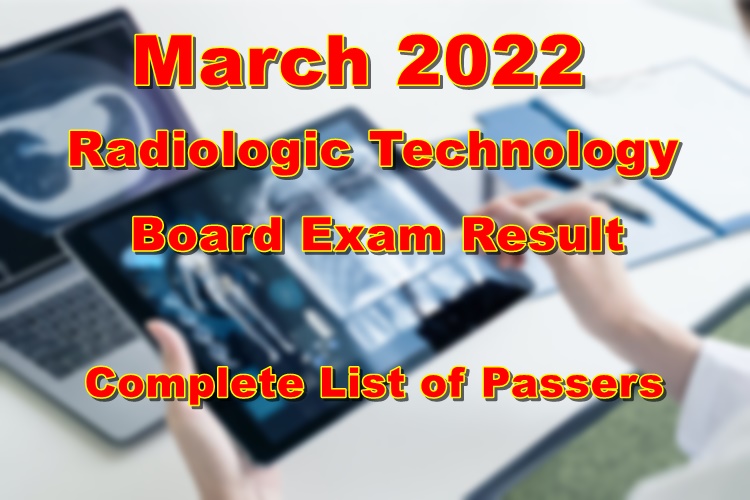 Radiologic Technology RadTech Board Exam Result March 2022