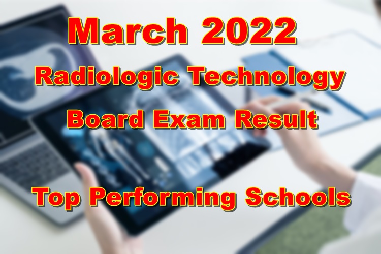 RadTech Board Exam Result March 2022 Top Performing Schools