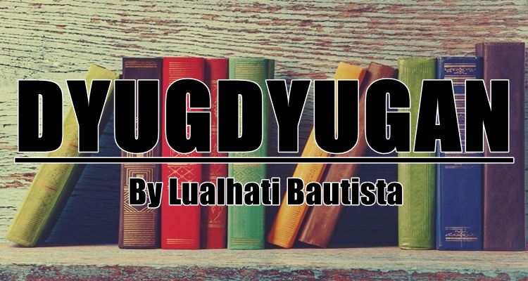 Dyugdyugan By Lualhati Bautista