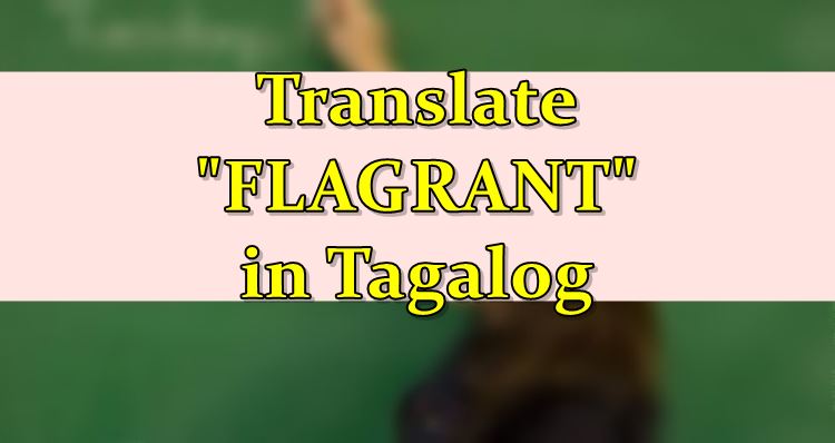 flagrant