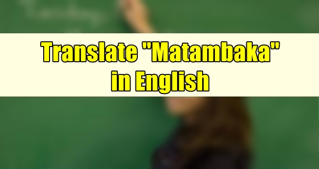 Matambaka in English - Translate 