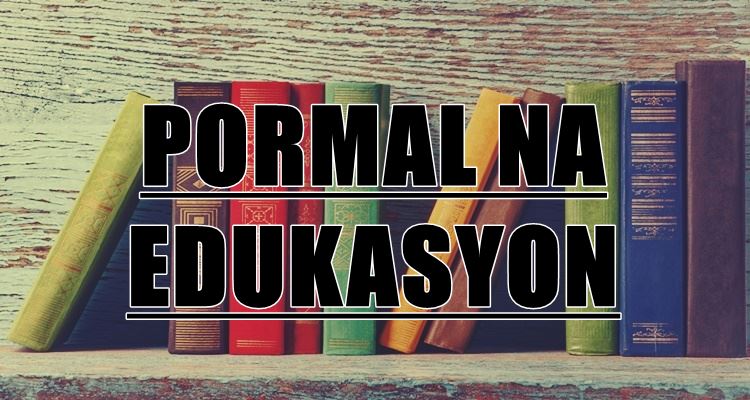 Pormal Na Edukasyon